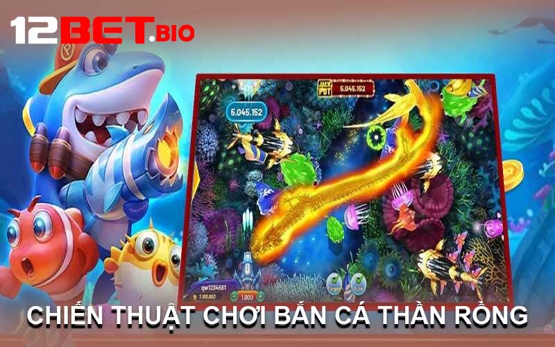 Chiến Thuật Chơi Bắn Cá Thần Rồng