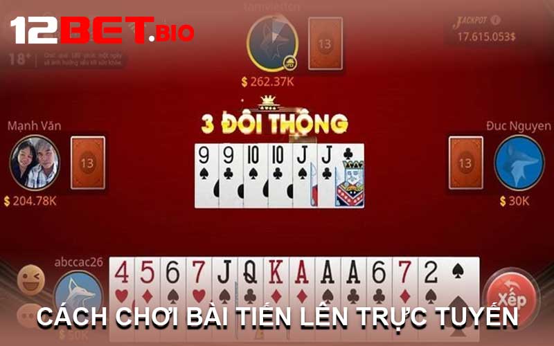 cách chơi bài tiến lên trực tuyến