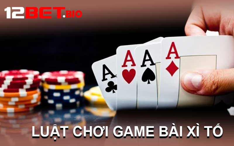 luật chơi game bài xì tố